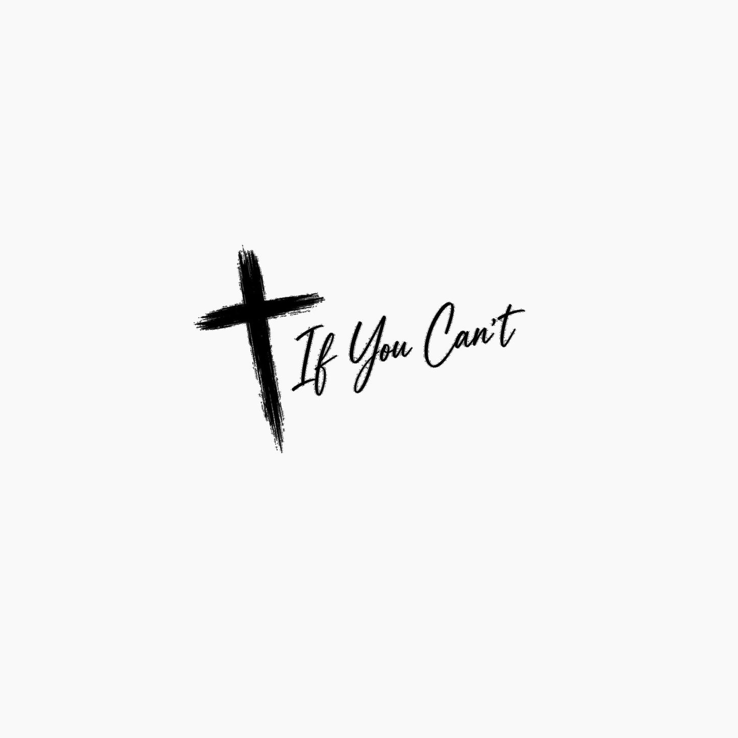 Trucker Cap — 'If You Can't' Cross Graphic Foam Front