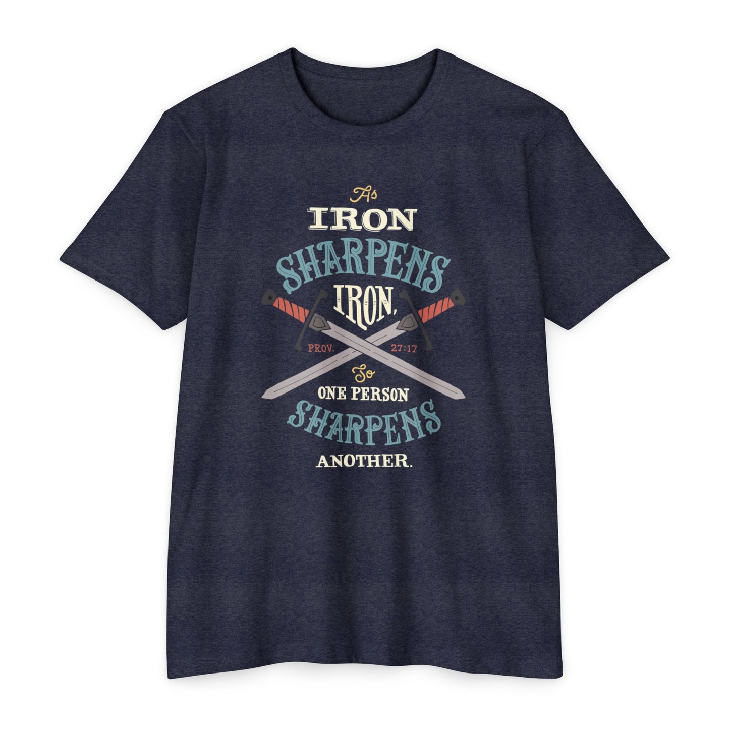 Iron Sharpens Iron Baseball T-Shirt — "As Iron Sharpens Iron, One Person Sharpens Another"