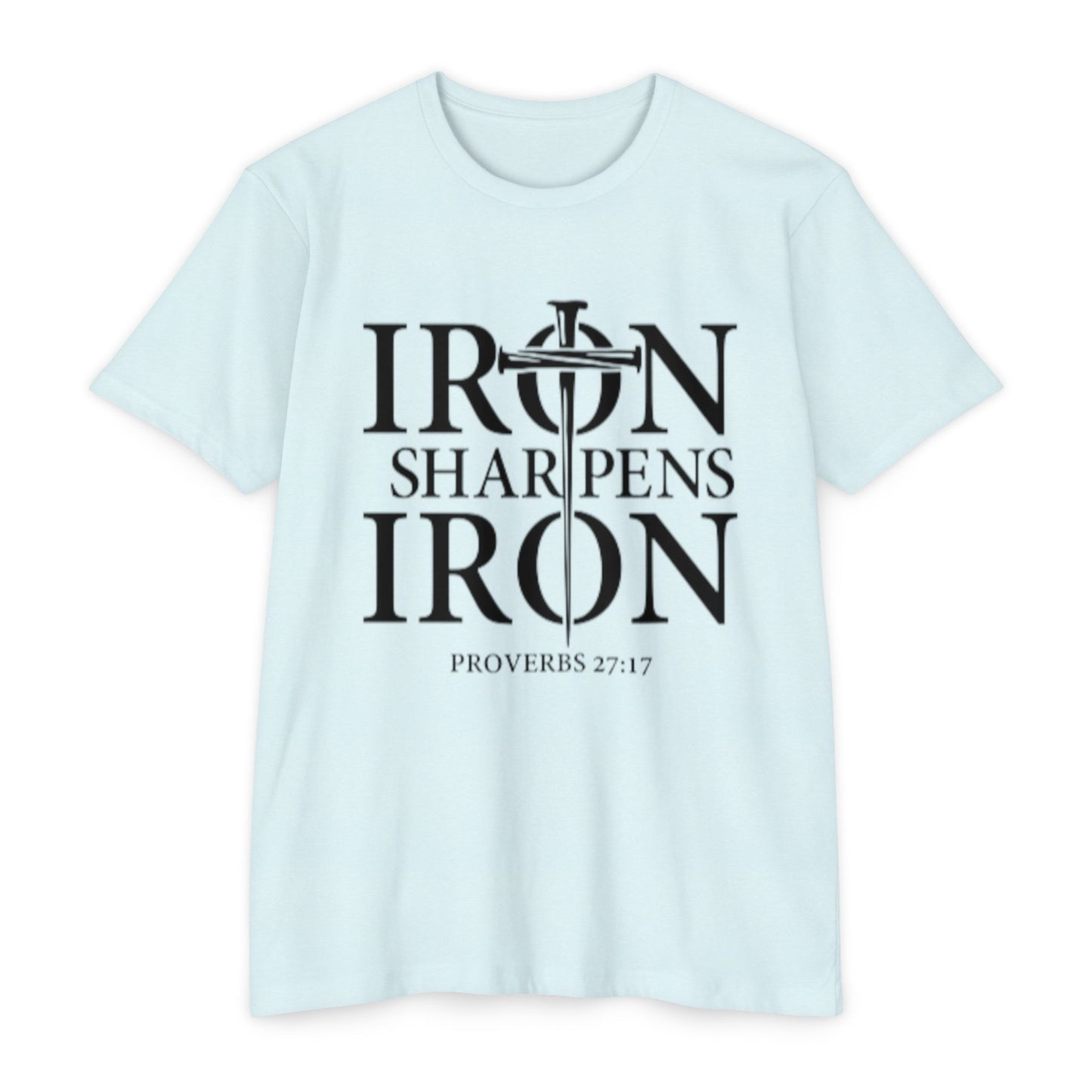Iron Sharpens Iron T-Shirt — Proverbs 27:17 Christian Faith Tee