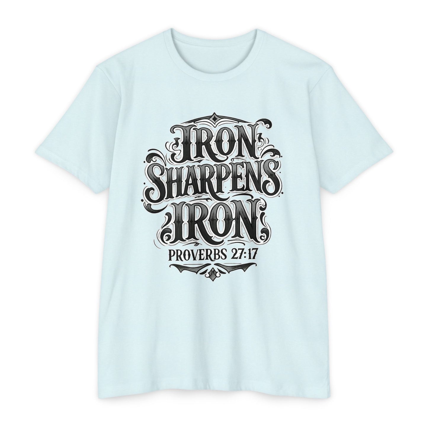 Iron Sharpens Iron T-Shirt — Proverbs 27:17 Christian Faith Tee